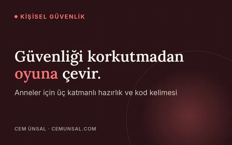 Anneler için Öz Savunma Taktikleri: Çocuğunuzla Kriz Anında Güçlü Bir Takım Olun · Güvenliği korkutmadan oyuna çevir.