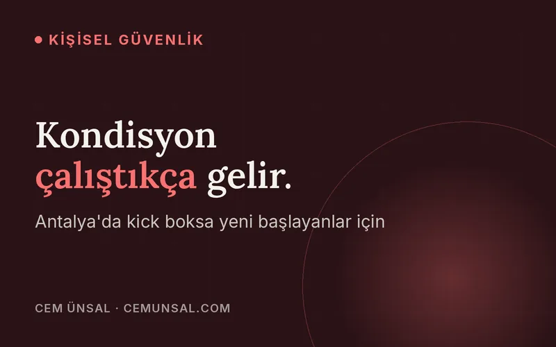 Antalya'da Kick Boks'a Nasıl Başlanır · Kondisyon çalıştıkça gelir.