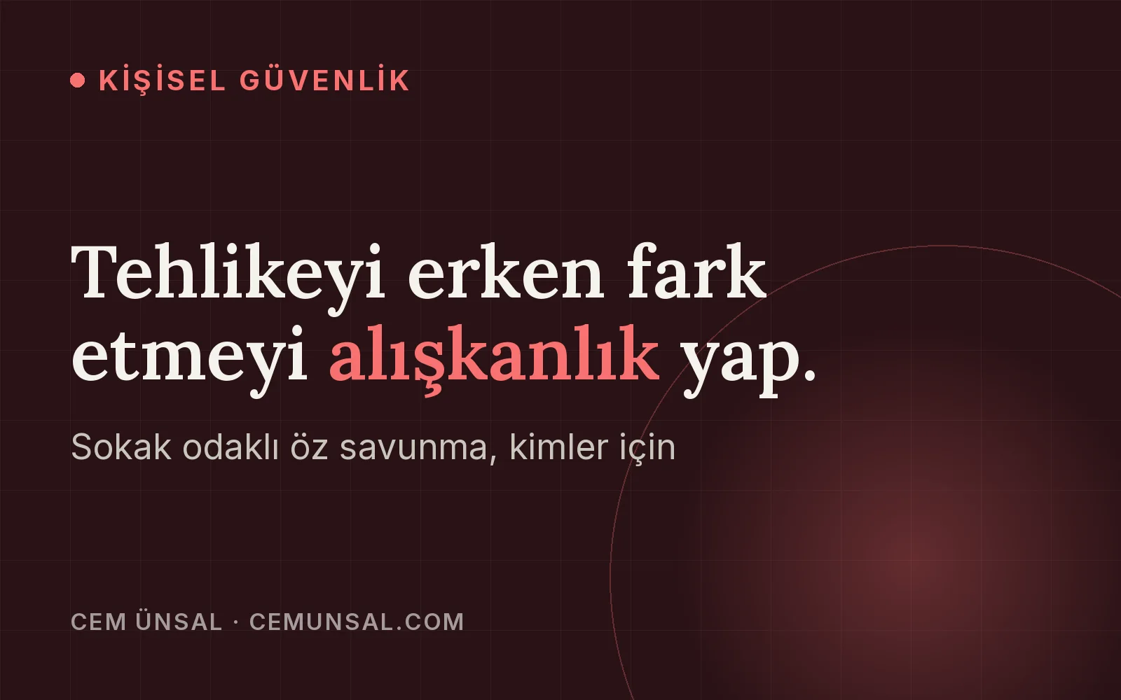 Antalya'da Krav Maga ve Öz Savunma · Tehlikeyi erken fark etmeyi alışkanlık yap.