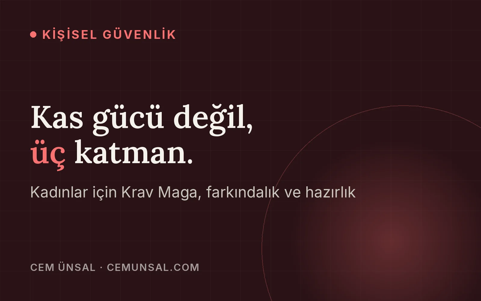 Sadece Güçlü Değil, Güvende: Kadınlar İçin Krav Maga Neden En Etkili Öz Savunma Yöntemi? · Kas gücü değil, üç katman.