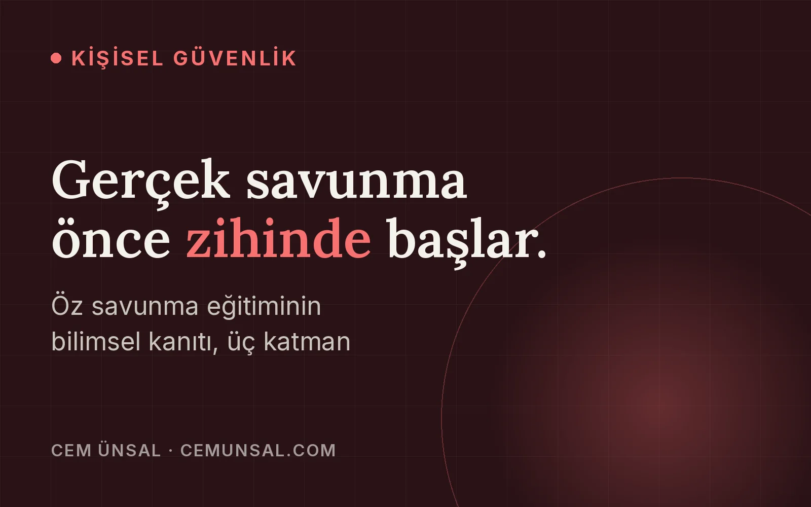 Kadınlara Karşı Şiddeti Savunma Eğitimi Önler mi? Bilimsel Kanıtlar ve Gözden Kaçan Gerçek · Gerçek savunma önce zihinde başlar.