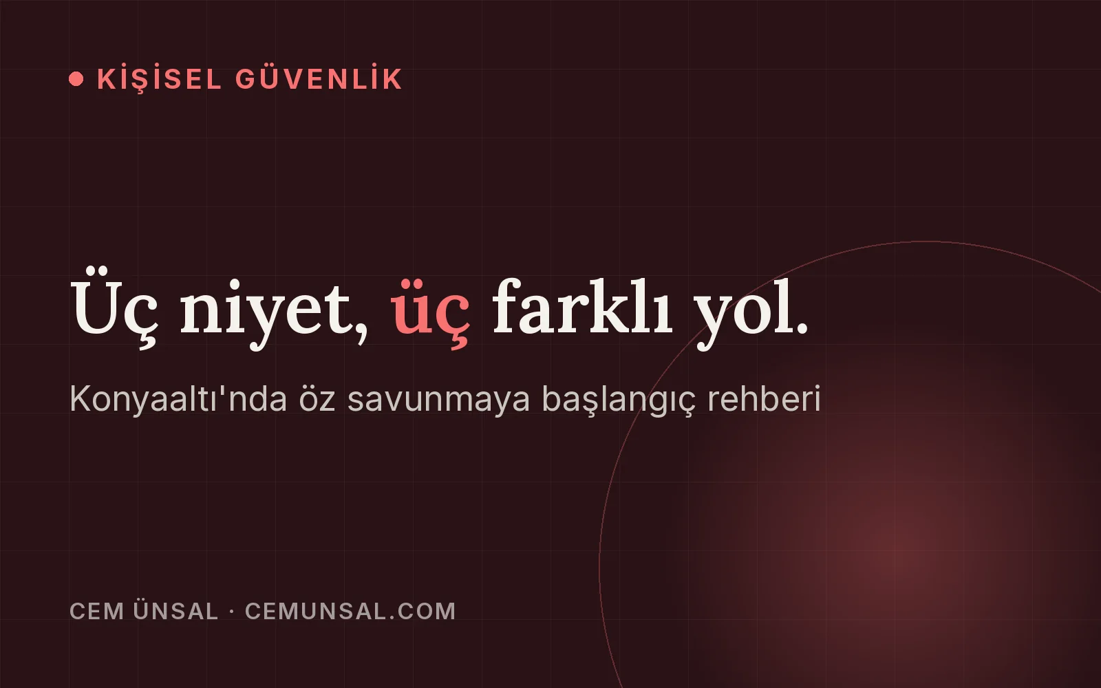 Konyaaltı'nda Öz Savunmaya Nereden Başlamalı · Üç niyet, üç farklı yol.