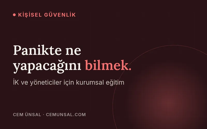 Şirketler İçin Öz Savunma Eğitimi Neyi Değiştirir? · Panikte ne yapacağını bilmek.