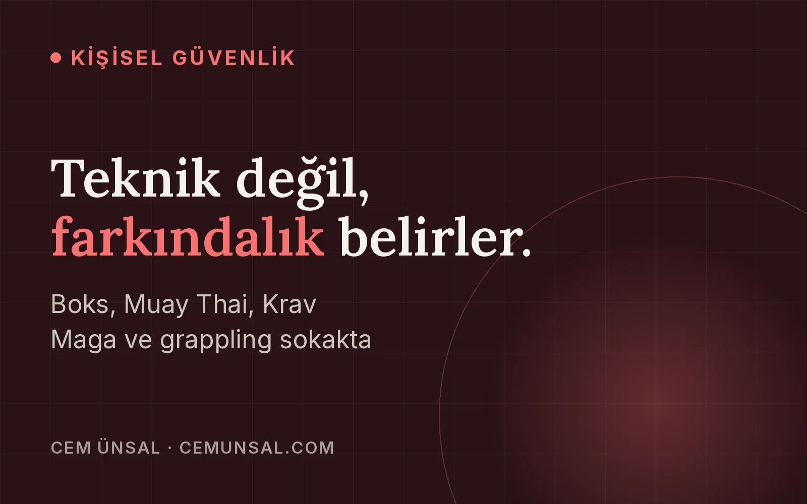 Sokakta Hangi Dövüş Sanatı Gerçekten İşe Yarar? · Teknik değil, farkındalık belirler.