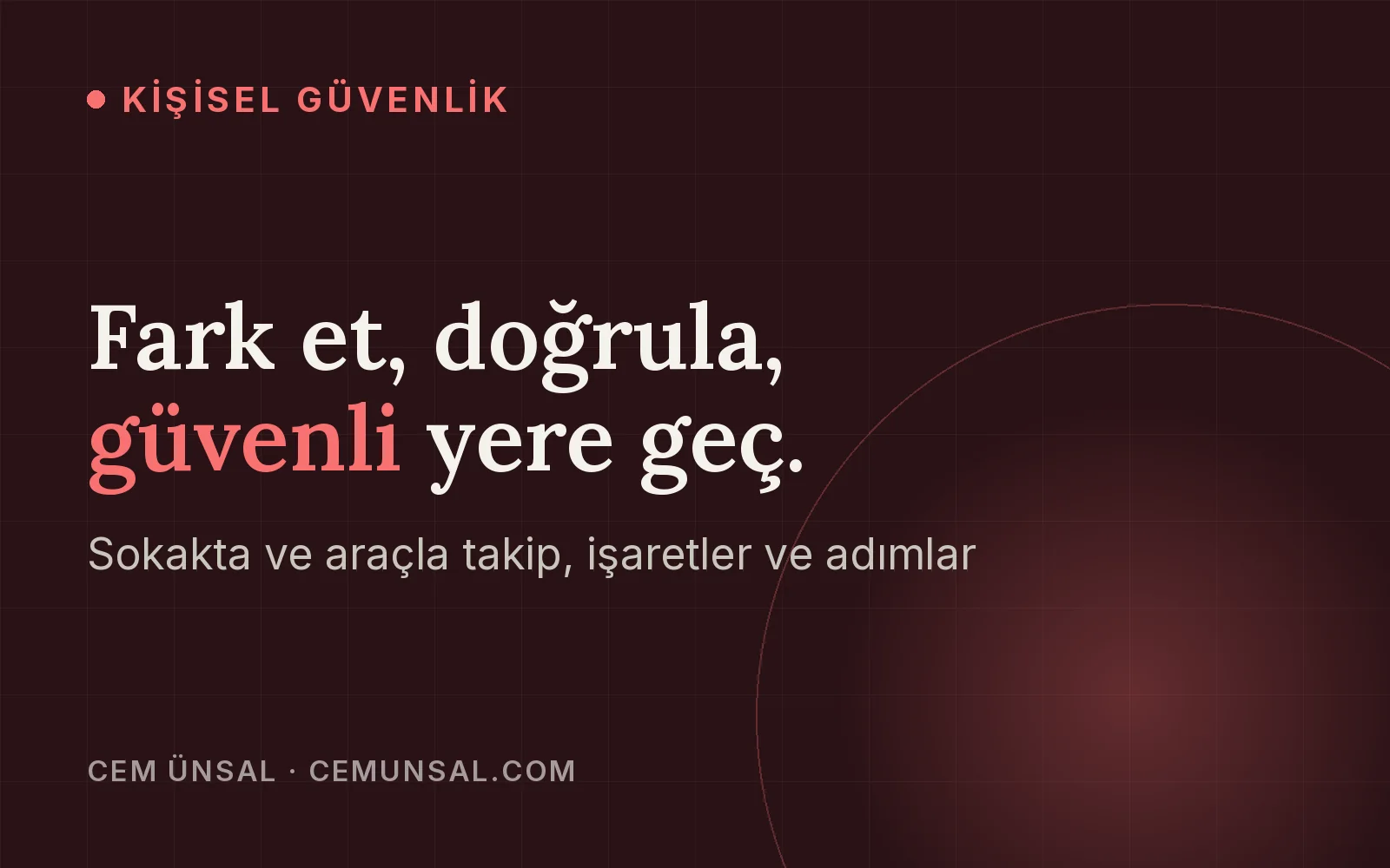 Takip Edildiğini Nasıl Anlarsın ve Ne Yapmalısın · Fark et, doğrula, güvenli yere geç.